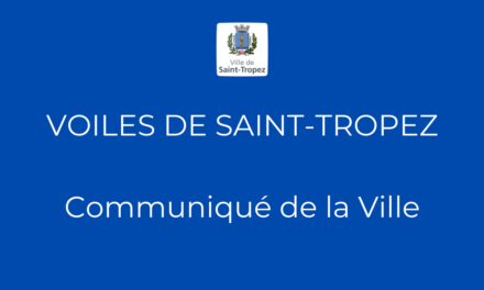 Voiles de Saint-Tropez – Communiqué de la Ville