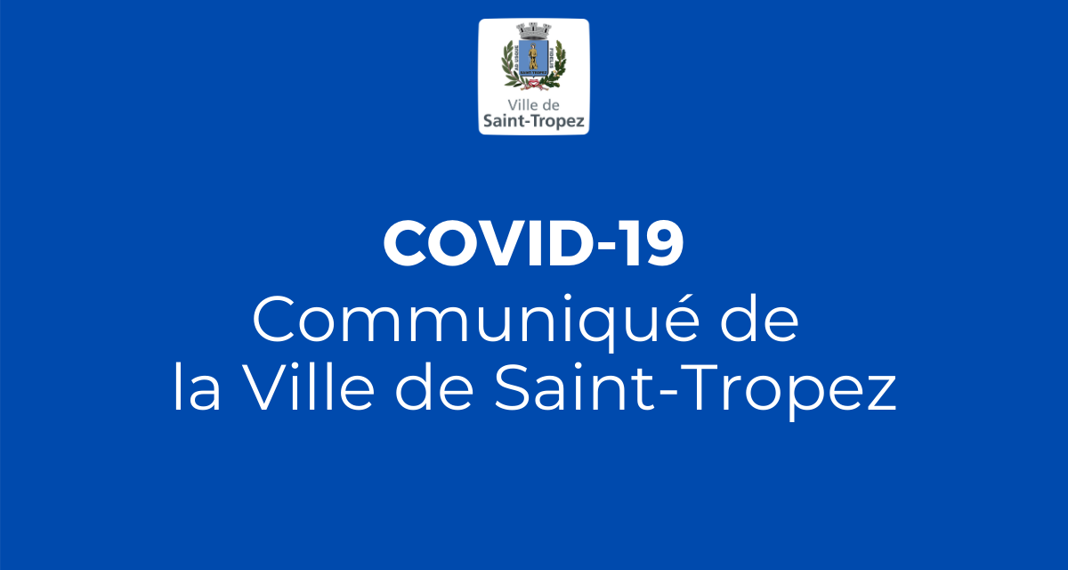 Covid 19 – communiqué de la Ville de Saint-Tropez