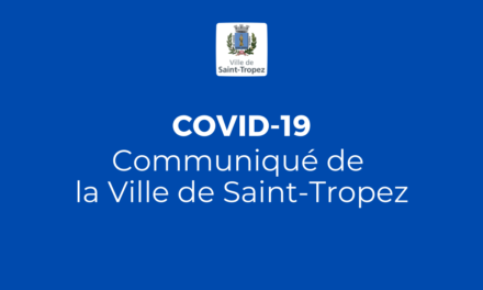 Covid 19 – communiqué de la Ville de Saint-Tropez