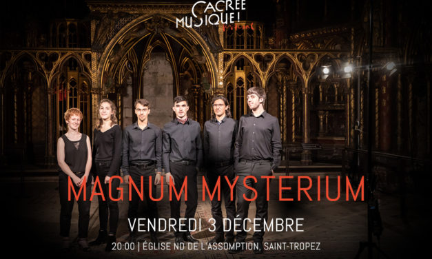 Sacrée musique Festival : Magnum Mysterium