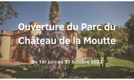 Ouverture du Parc du Château de la Moutte