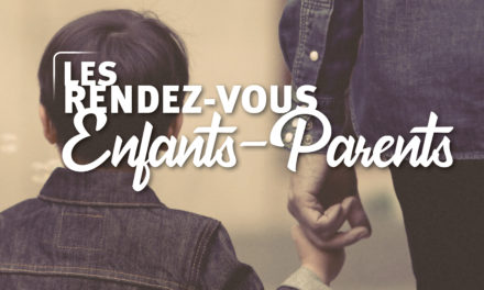 Nouveau ! Les rendez-vous enfants-parents