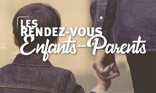 ANNULÉ / Les rendez-vous enfants-parents