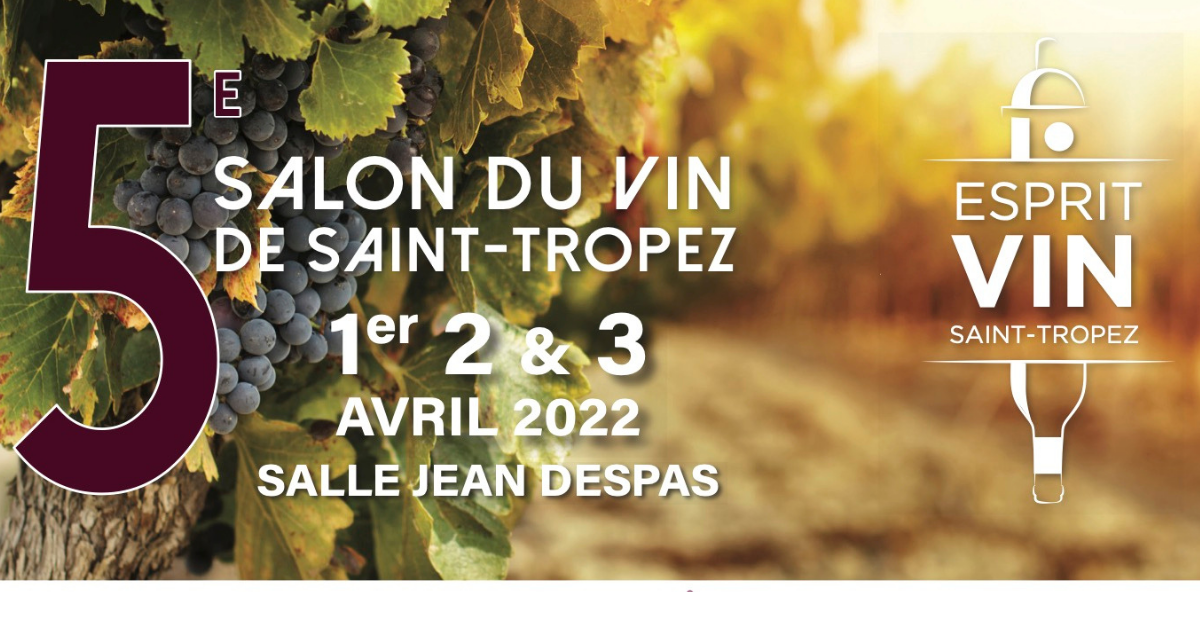Salon du vin de Saint-Tropez : « Esprit vin »