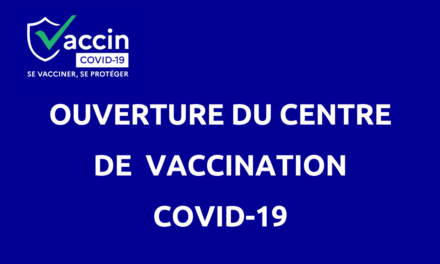 OUVERTURE DU CENTRE DE VACCINATION EPHEMERE