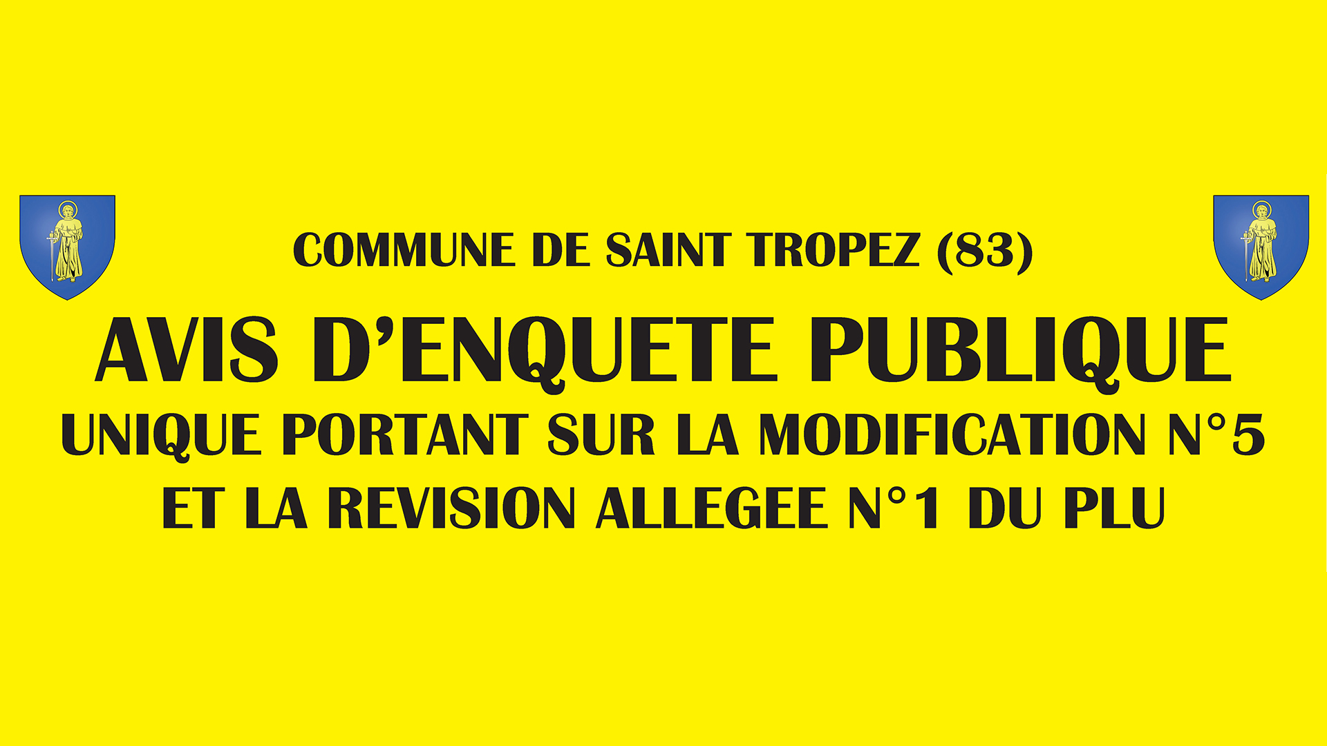 Avis d’enquête publique unique – Modification n°5 et révision allégée n°1 du PLU