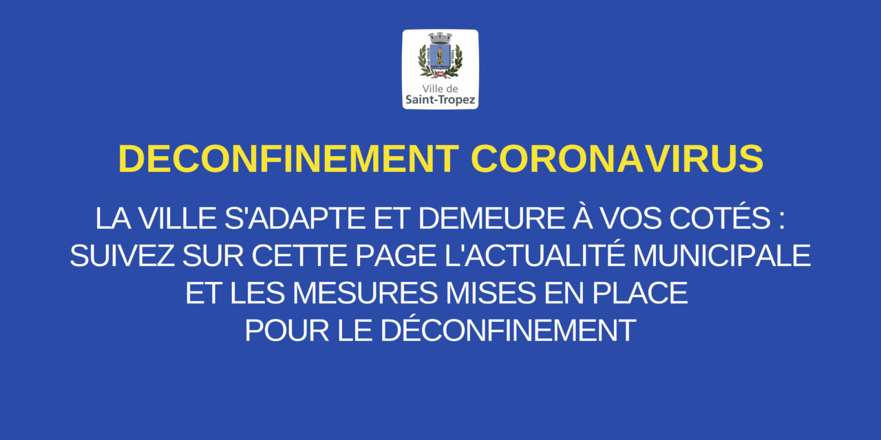 Déconfinement phase 2 à partir du 2 juin : ce qui change à Saint-Tropez