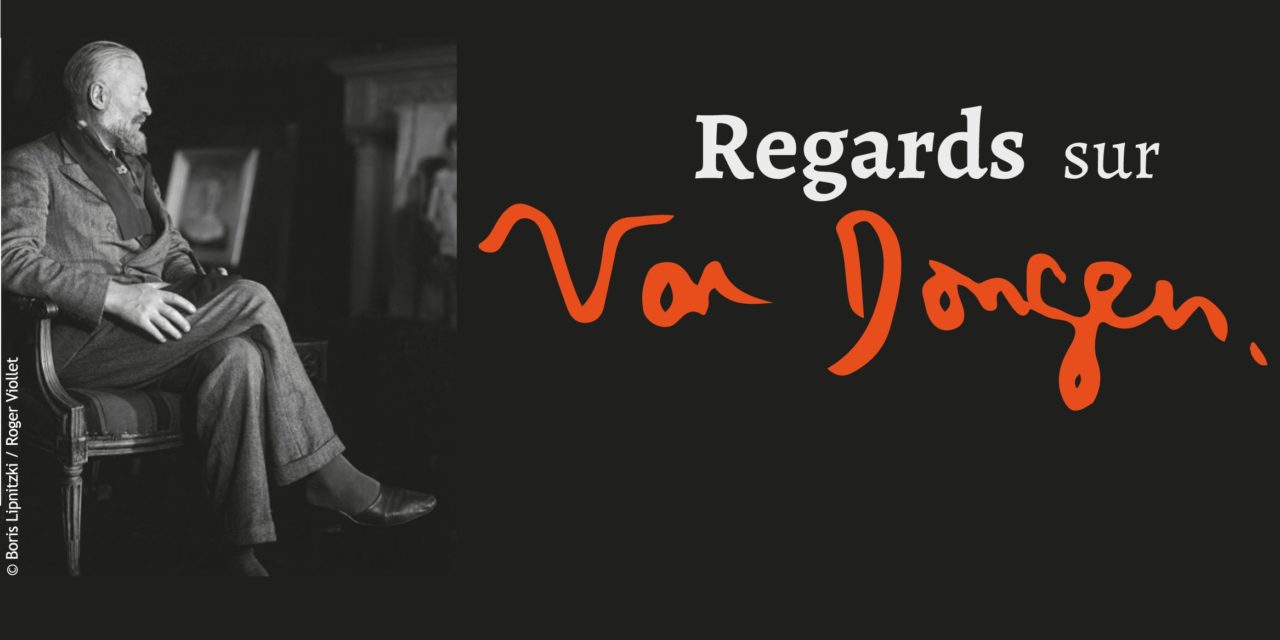 Exposition « Regards sur Van Dongen »