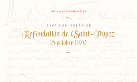 EXPOSITION « SAINT-TROPEZ 1470 / 2020 »
